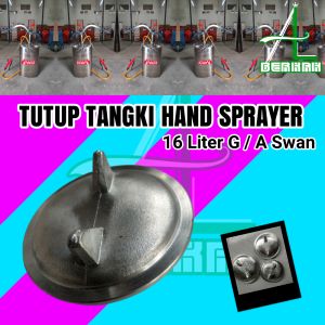 Tutup Tangki Hand Sprayer Tutup Tabung Sprayer Manual 16 Liter G A Golden Again Swan