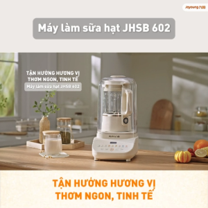 Máy nấu sữa hạt Joyoung JHSB-602 | Công suất 1000W | 12 chức năng