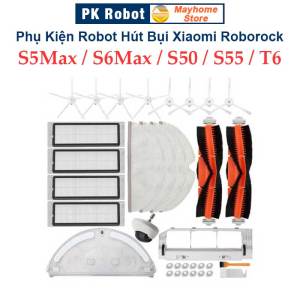 Phụ kiện Robot Xiaomi Roborock S5 Max S6 Max Roborock: S50 S51 S55 T6