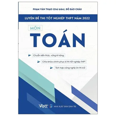 SÁCH: Luyện Đề Thi Tốt Nghiệp THPT Năm 2022 Môn Toán