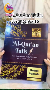 Al-Quran Tulis Untuk Pemula Cara Cepat Menulis Mushaf Al-Quran Juz 28 Juz 29 & Juz 30
