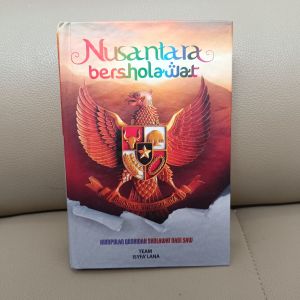 Nusantara Bersholawat Kumpulan Lengkap Qoshidah Sholawat Nabi Muhammad SAW