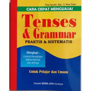 Buku Cara Cepat Menguasai Tenses & Grammar Praktis & sistematis Untuk TK SD SMP Umum Serba Jaya
