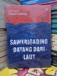 Cerpen (Novel) Sawerigading Datang dari Laut Penulis : Faisal Oddang