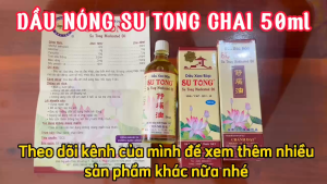 Dầu xoa bóp Su Tong chai 50ml (chính hãng date mới)