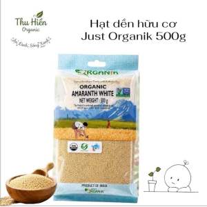Hạt dền hữu cơ Just Organik 500g- Organic Amaranth