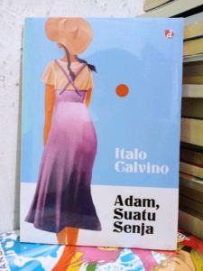 Buku Cerpen (Novel)  Adam Suatu Senja Penulis : Italo Calvino