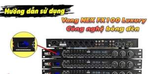 Vang nex fx100 luxury