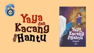 Yaya dan Kacang Hantu - Lazada