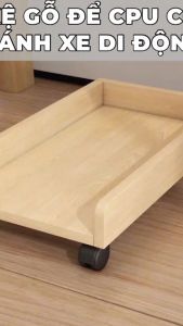 FREESHIP Kệ Gỗ Để Thùng Máy Tính CPU Có Bánh Xe Di Động Cho Văn Phòng Bàn Làm Việc