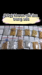 (20 gram)Khoen nối làm trang sức khoảng 160-440 khoen tùy phân loại Nguyên liệu làm trâm cài tóc Nguyên liệu làm vòng