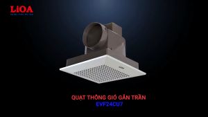 Quạt thông gió gắn trần LiOA (có ống thổi ngang) EVF24CU7