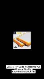 BLP 751 Original Battery Baterai HP Oppo K5 PCNM00 / Realme X2 RMX1991 RMX1992 RMX1993 BLP751 Batre Batrai