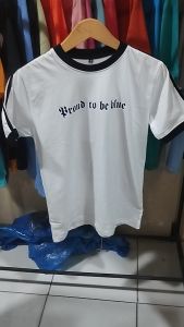 Kaos TSHIRT PROUD TO BE BLUE persib bandung / kaos polos / kaos viking