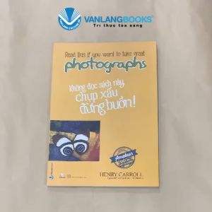 Sách - Không Đọc Sách Này Chụp Xấu Đừng Buồn !-Vanlangbooks
