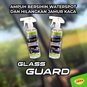 LEXA Glass Guard Water Repelent Pembersih Jamur Kaca Mobil 500ml Free Lap Microfiber