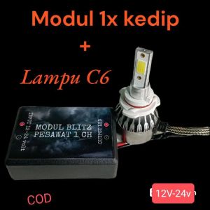 Modul Blitz Pesawat 1 CH + Lampu C6 Tanpa Toples 12V-24V untuk Mobil