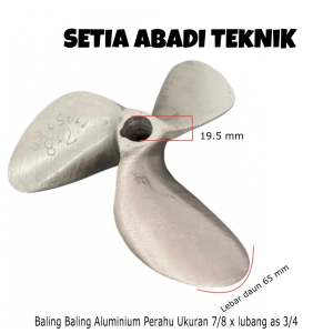 Baling Baling Aluminium Perahu/ Mesin Ketiting Ukuran 7/8” x as 3/4”
