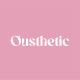 Ousthetic