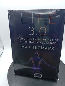 Life 3.0: Being Human in the Age of Artificial Intelligence by Max Tegmark [Paperback]