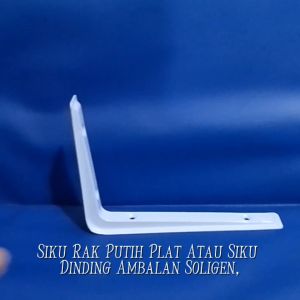 Siku Rak Putih & Plat Siku Rak Dinding ambalan SOLIGEN
