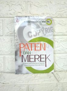 PATEN DAN MEREK Economic and Technological Interest dalam Eksploitasi Paten dan Merek Prof. Dr. Endang Purwaningsih S.H. M.Hum. M.Kn. SETARA PRESS AJ-HKM-HKI Fakultas Hukum TAHUN 2020