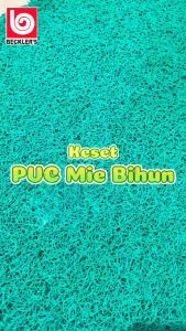 (Becklers) Keset Mie Bihun 50x120CM PVC Anti Slip Kamar Mandi Multifungsi 15MM