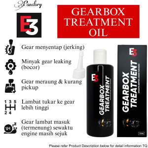 E3 RAWATAN GEARBOX | GEARBOX TREATMENT OIL (125 ML) RAWAT MINYAK BOCOR LEAKING JERKING GEAR LAMBAT TUKAR KURANG PICKUP