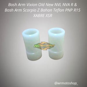Bosh monoshock Arm Vixion Old New NVL NVA R & Bosh Arm Bahan Teflon PNP R15 XABRE XSR 155
