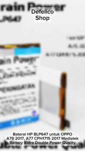 BATERAI BATRE BATRAI HP OPPO A79 / A77 2017 CPH1715 BLP647 BLP 647 ORI DOUBLE POWER