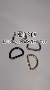 Ring D 3 cm Tebal ATG Bakar Silver BN Black Nikel Gold / Aksesoris Pengait Tas