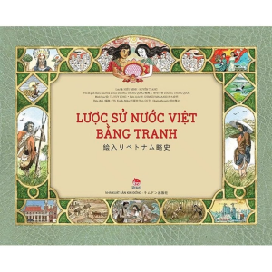 Lược Sử Nước Việt Bằng Tranh - 絵入りベトナム略史 (Song Ngữ Việt - Nhật)