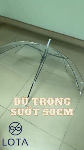 DÙ TRONG SUỐT 50CM ô che mưa thời trang dùng cho văn phòng dù diễn văn nghệ chụp hình ảnh LOTA SHOP