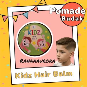 Kidz Hair Balm / Pomade Budak / Kids Hair Balm / Pomade kanak kanak