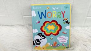 When I Worry - a Mindful Book for Little Worriers with touch & feel felt