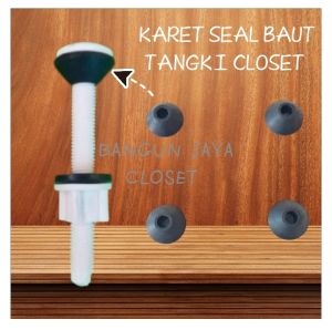 Karet sil baut tabung closet duduk/ seal sekrup tangki closet wc