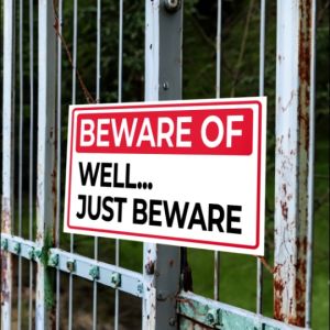 Beware Sign Signage
