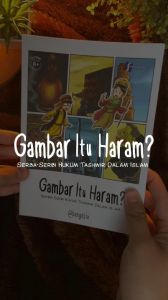 Gambar itu Haram? Serba-serbi Hukum Tashwir dalam Islam - Komik Remaja - Salsabila