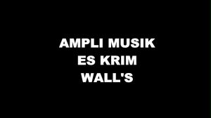 Musik Jualan Keliling Es Krim Walls Original Melodi Buat Jualan Keliling Es Krim Walls Plus Toa