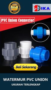 WATERMUR WATERMOOR POLOS PVC 1 - 1/2 - 3/4 INCH WATER UNION SOCKET SAMBUNGAN DRAT PIPA-1 PCS