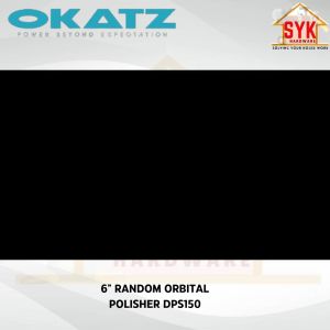 SYK OKATZ DPS150 6 Inch Dual Action Random Orbital Polisher Electric Machine  Mesin Electrik Polish Kereta