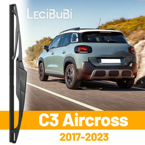 For Citroen C3 Aircross 2017-2023 2018 2019 2021 2022 Rear Windshield Windscreen Wiper Blade Tailgate Window Wipers Accessories