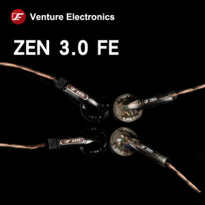 Venture Electronics VE ZEN 3.0FE Earphone high impedance 3.5SE/2.5TRRS/4.4TRRRS Hifi Earbud
