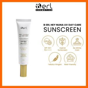 B Erl Sunscreen Hey Nuna UV Day Care SPF 50 PA++++ Suncreen Berl Berlcosmetics