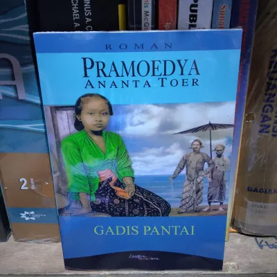 GADIS PANTAI by PRAMOEDYA ANANTA TOER
