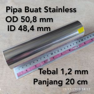 Pipa Bulat Stainless OD 508 mm ID 484 mm Tebal 12 mm Panjang 20 cm