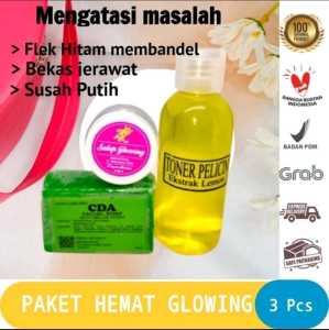 (COD) PAKET HEMAT GLOWING (Salep glowing toner pelicin sabun batang CDA) 100% ORIGINAL