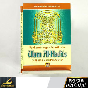 Buku - Perkembangan Pemikiran Ulum Al-Hadis dari Klasik sampai Modern - Muhammad Dede Rudliyana MA. - Penerbit Pustaka Setia - Mimbookstore