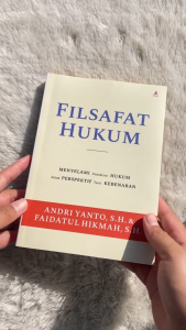 Filsafat Hukum : Menyelami Pemikiran Hukum Dalam Perspektif Teori Kebenaran - Andri Yanto S.H. Faidatul Hikmah S.H. - Anak Hebat Indonesia