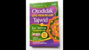 Buku Islami Otodidak Cepat Pintar Belajar Tajwid Plus Jus’ Amma Terjemah Per Kata - Nama Huruf Hijaiyah, Tanda Baca, Hukum Tajwid, dan Banyak Lagi - 240 Halaman (ISBN: 978-602-6763-20-4)